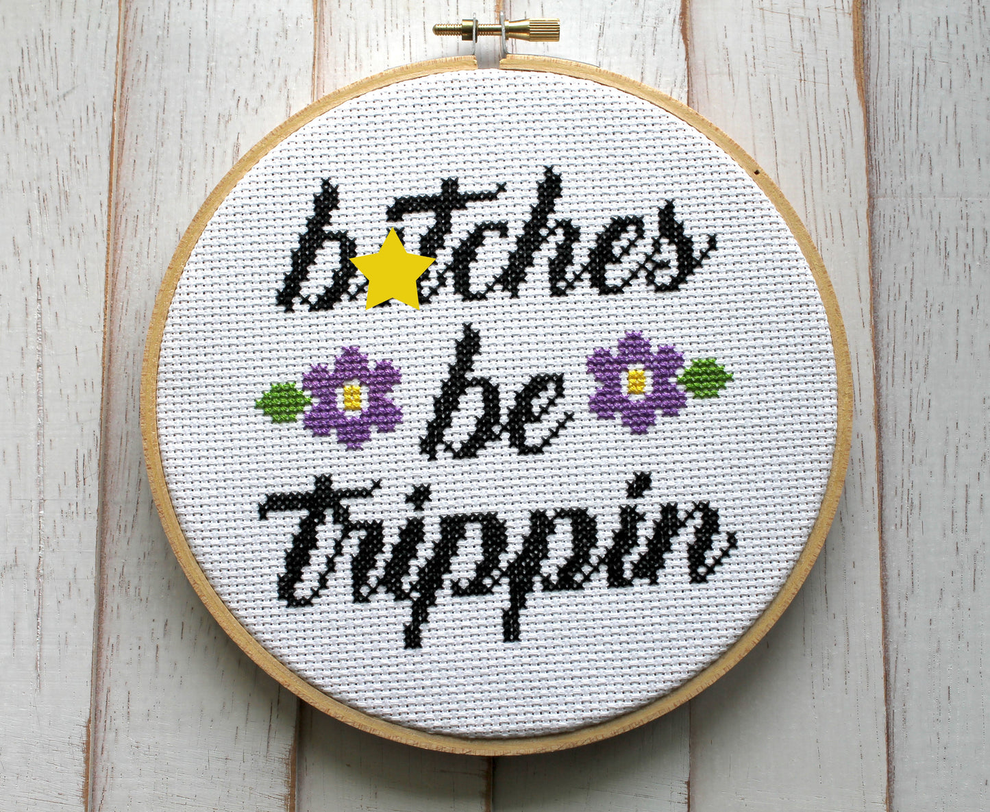 B*tches Be Trippin Counted Cross Stitch DIY KIT Intermediate